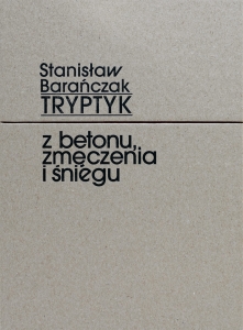 Tryptyk z betonu, zmęczenia i śniegu