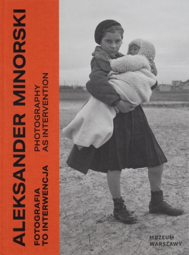 Aleksander Minorski. Fotografia to interwencja