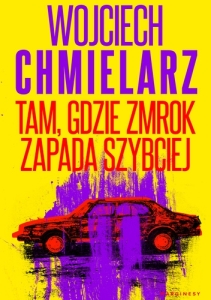 Tam, gdzie zmrok zapada szybciej