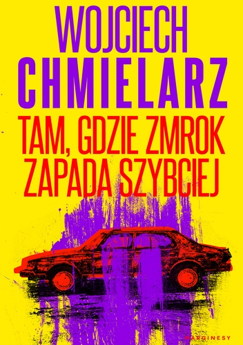 Tam, gdzie zmrok zapada szybciej