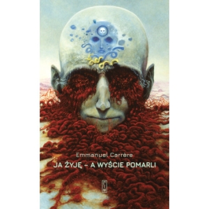 Ja żyję – a wyście pomarli. Biografia Philipa K. Dicka