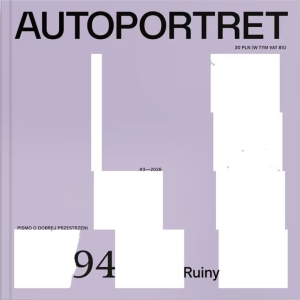 Autoportret 94 (3/2026) - Ruiny