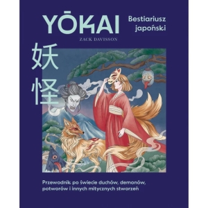 Yokai. Bestiariusz japoński