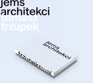 Katalog Tomasz Trzupek JEMS Architekci