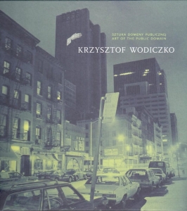 Krzysztof Wodiczko. Sztuka domeny publicznej