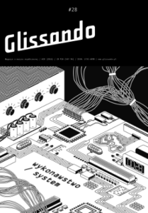 Glissando #28 - Wykonawstwo / System
