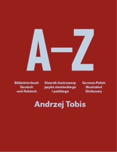 A-Z : słownik ilustrowany języka niemieckiego i polskiego. Bildwörterbuch Deutsch und Polnisch.