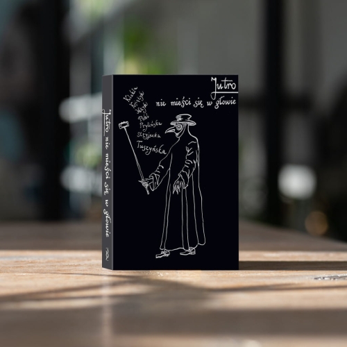 Ka Klakla, Jarosław Księżyk, Marek Mżyk, Sonia Pohl, Monika Prylińska, Joanna Stryjecka, Agata Tuszyńska, Jutro nie mieści się w głowie. Dzienniki czasu pandemii