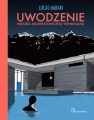 Lucas Harari, Uwodzenie. Historia architektoniczno-kryminalna. Komiks