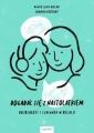 Agnieszka Kozak, Joanna Berendt, Dogadać się z nastolatkiem. Dojrzałość i szacunek w relacji