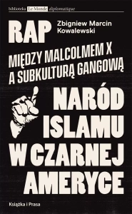 Rap. Między Malcolmem X a subkulturą gangową