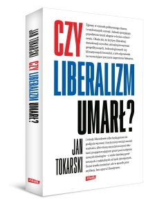 Czy liberalizm umarł?