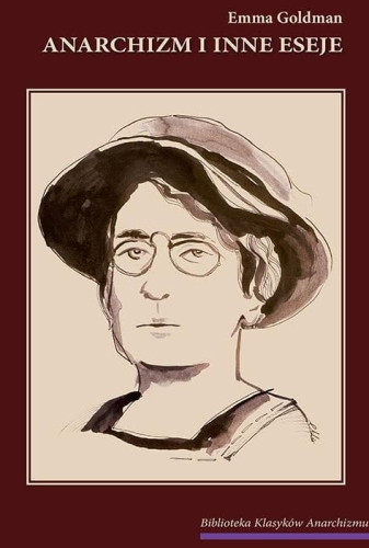 Emma Goldman, Anarchizm i inne eseje