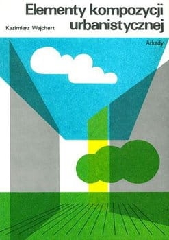 Kazimierz Wejchert, Elementy kompozycji urbanistycznej
