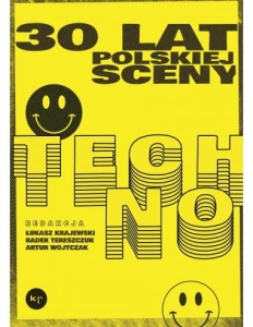30 lat polskiej sceny techno wyd. 2
