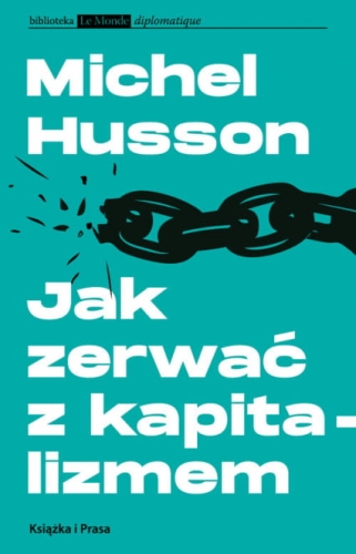 Michel Husson, Jak zerwać z kapitalizmem