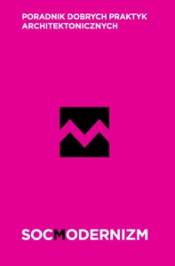 Socmodernizm. Poradnik dobrych praktyk architektonicznych