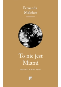 To nie jest Miami