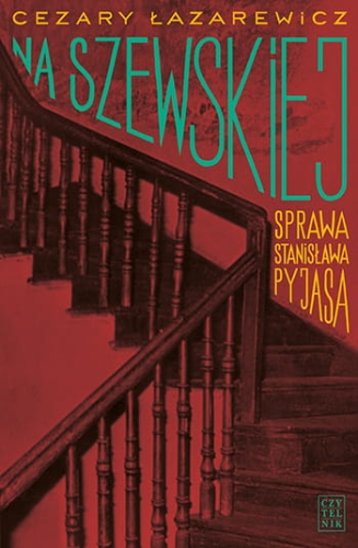 Cezary-Lazarewicz,-Na-Szewskiej.-Sprawa-Stanislawa-Pyjasa.jpg
