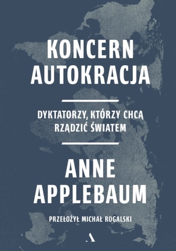 pol_pl_Koncern-Autokracja-Dyktatorzy-ktorzy-chca-rzadzic-swiatem-100371_1.jpg