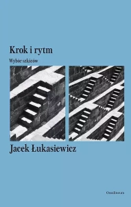 Krok i rytm. Wybór szkiców