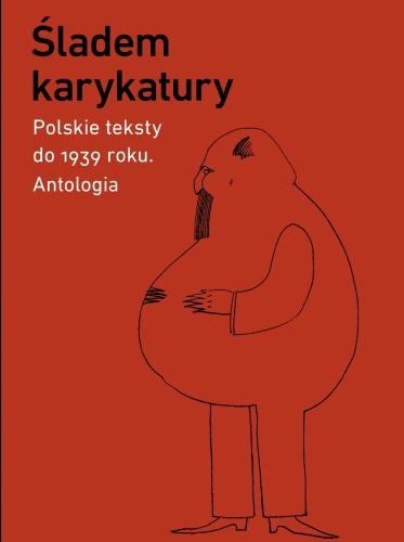 sladem-karykatury-polskie-teksty-do-1939-roku-antologia.jpg