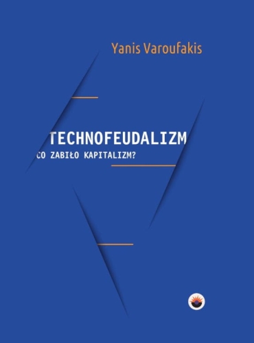 Technofeudalizm-co-zabilo-kapitalizm.jpg