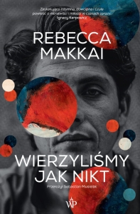 Wierzyliśmy jak nikt (wyd.2)