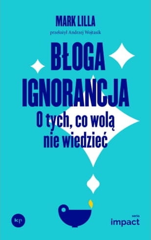 bloga-ignorancja-mark-lilla.jpeg