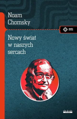 nowy-swiat-w-naszych-sercach-noam-chomsky-rozmawia-z-michaelem-alpertem-168194.webp