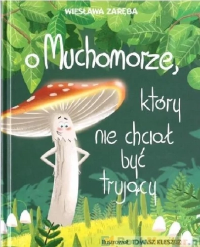 o-muchomorze-ktory-nie-chcial-byc-trujacy-b-iext189694445.webp