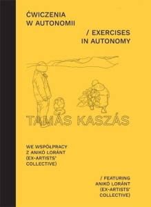 Ćwiczenia w autonomii / Exercises in Autonomy