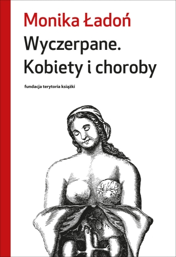 Wyczerpane. Kobiety i choroby