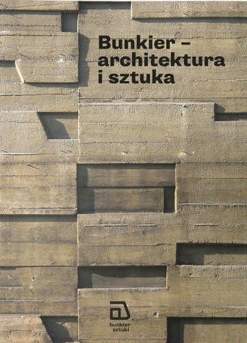Bunkier – architektura i sztuka