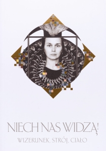 Niech nas widzą. Wizerunek, strój, ciało