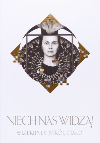 Niech nas widzą. Wizerunek, strój, ciało