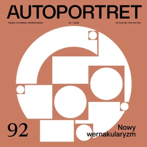 Autoportret 92 (1/2026) - Nowy wernykularyzm