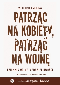 Patrząc na kobiety, patrząc na wojnę