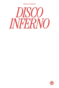 Disco Inferno