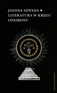 Literatura w kręgu Oneironu. Interakcje i nawiązania
