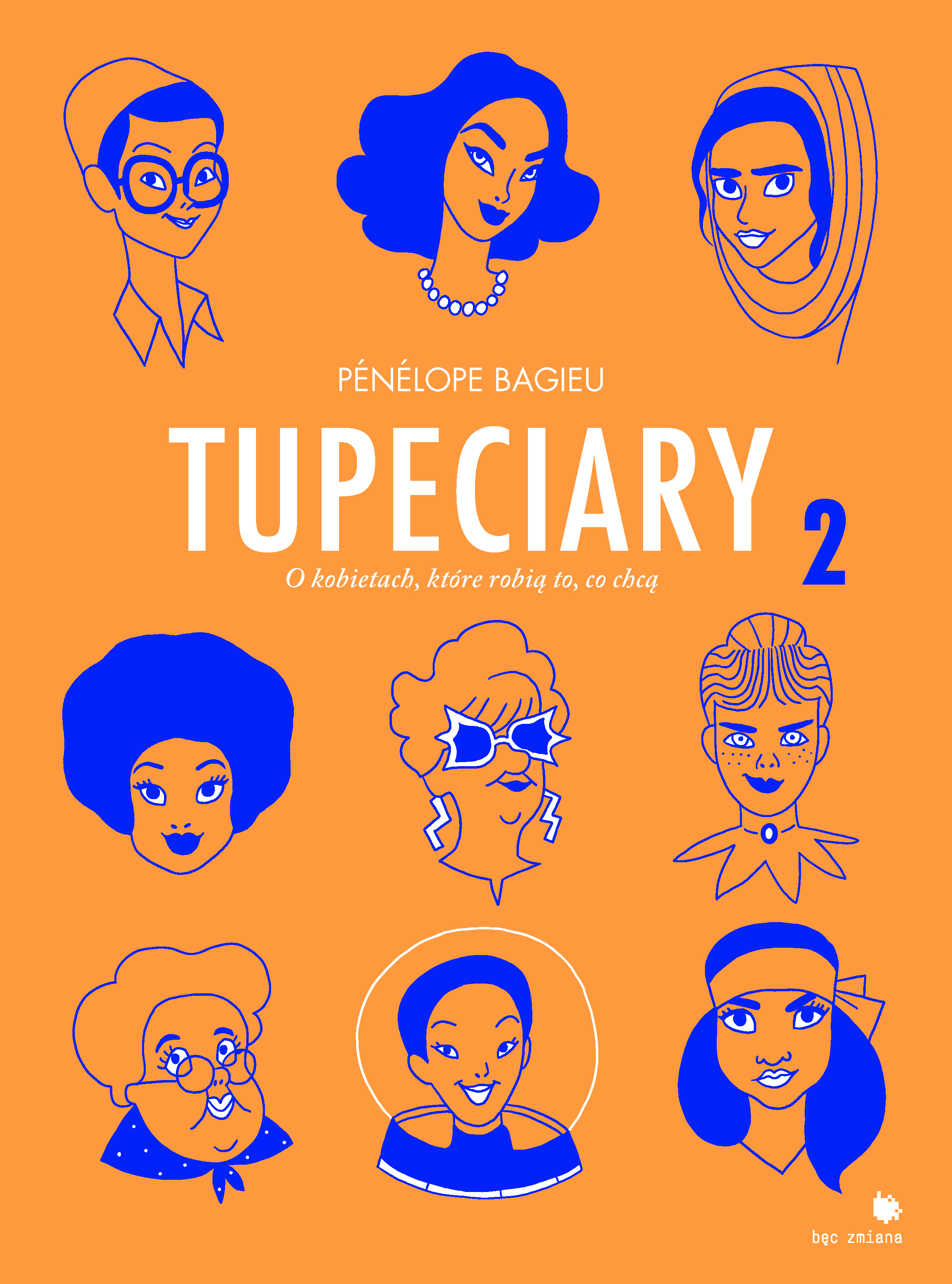Tupeciary. O kobietach, które robią co chcą 2, Pénélope Bagieu