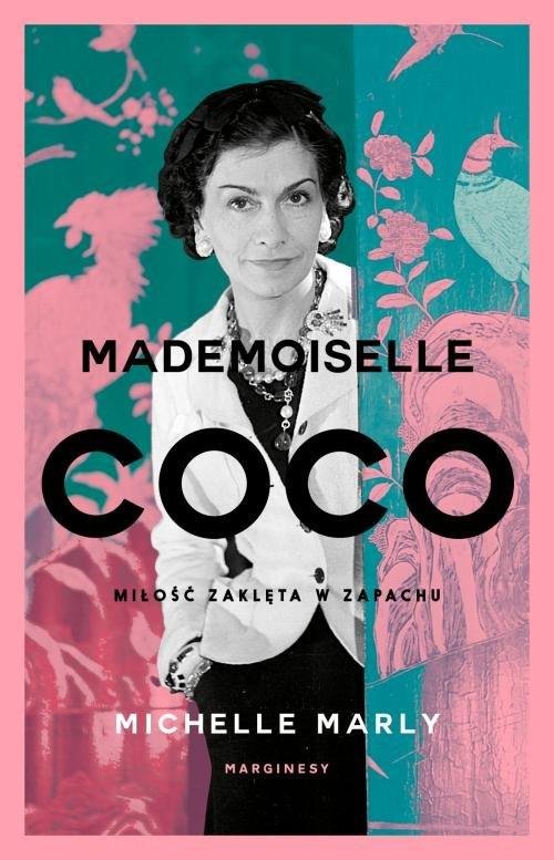 Mademoiselle Coco. Miłość zaklęta w zapachu, Michelle Marly